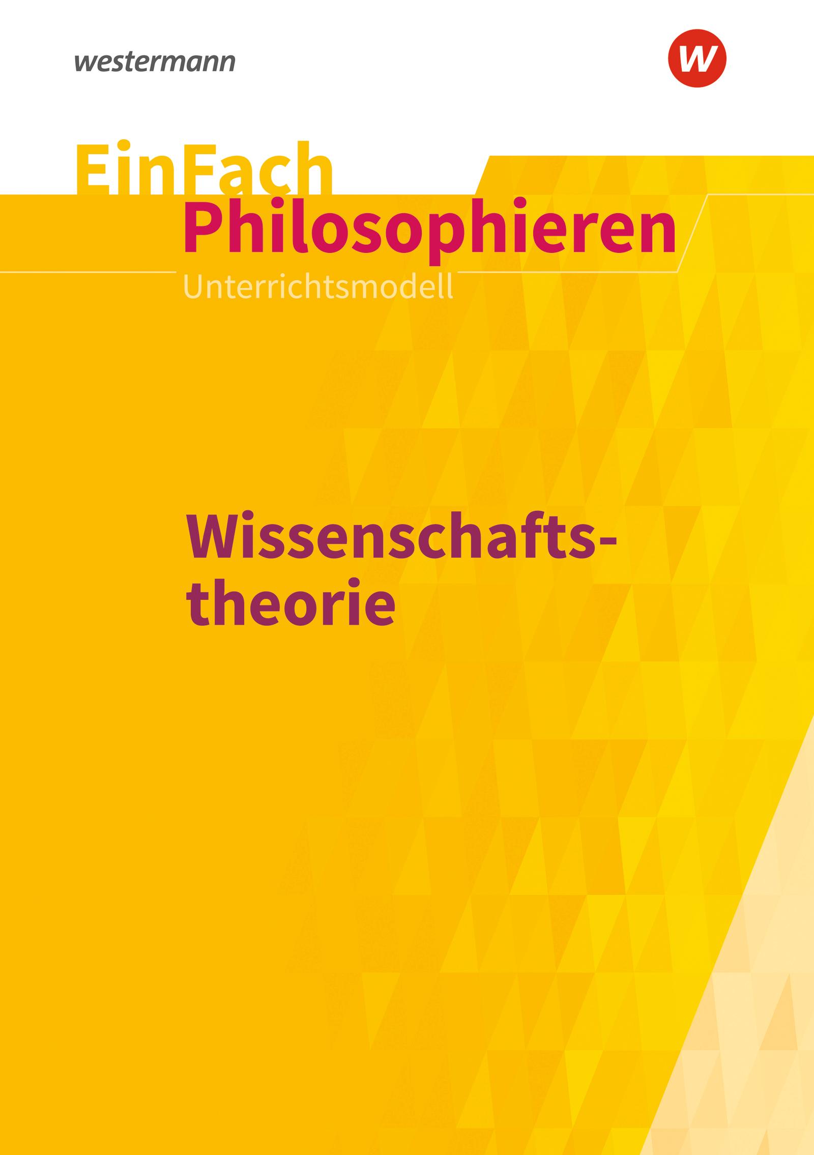 Wissenschaftstheorie. EinFach Philosophieren