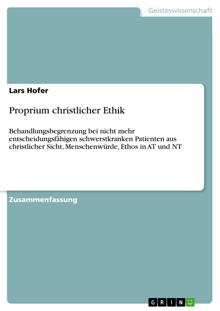 Proprium christlicher Ethik