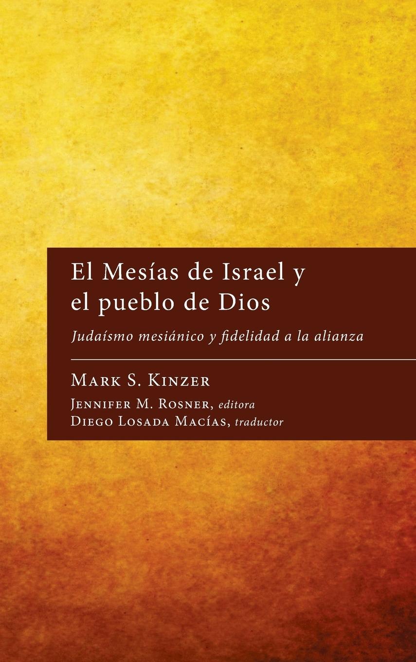 El Mesías de Israel y el pueblo de Dios