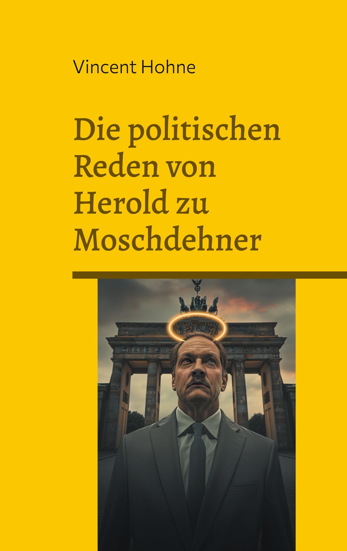 Die politischen Reden von Herold zu Moschdehner