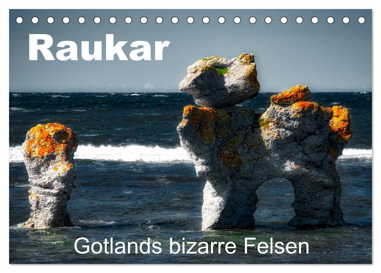 Raukar - Gotlands bizarre Felsen (Tischkalender 2025 DIN A5 quer), CALVENDO Monatskalender