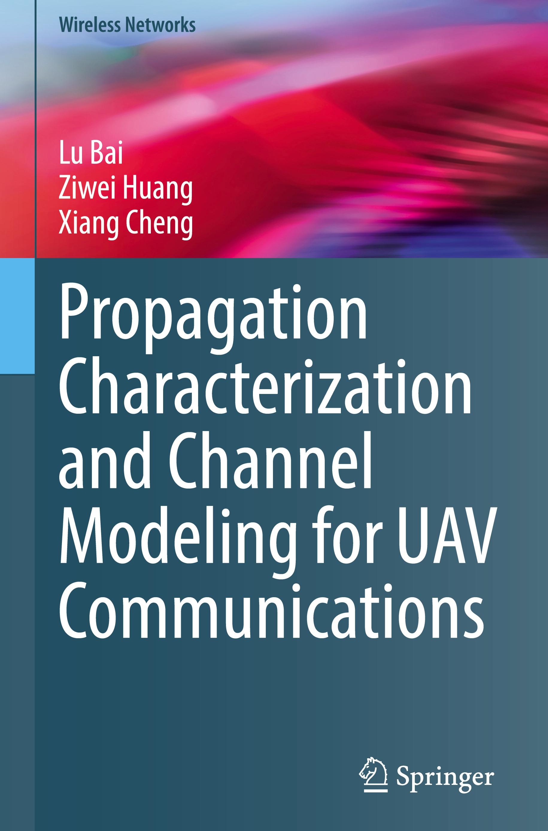 Propagation Characterization and Channel Modeling for UAV Communications