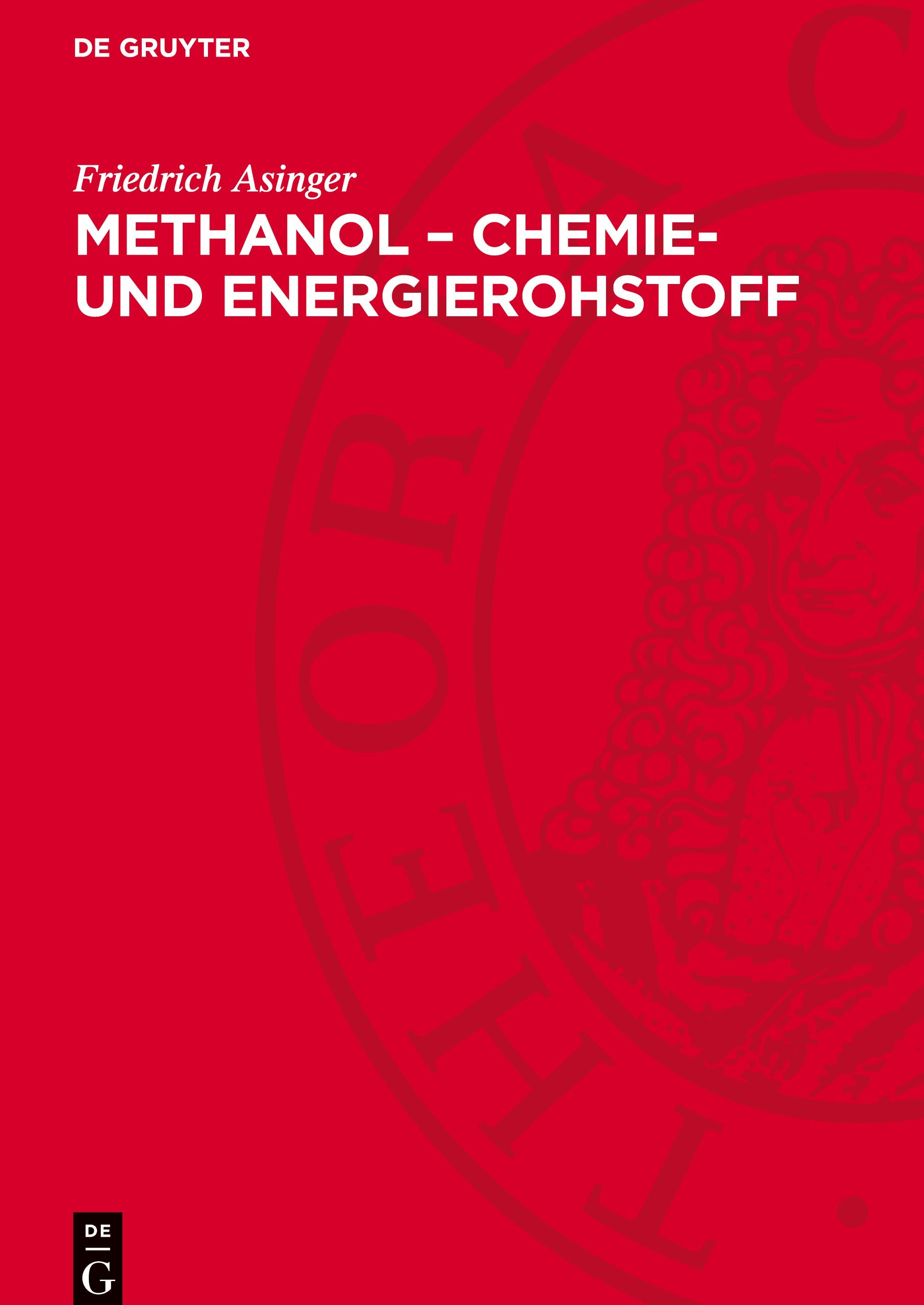 Methanol ¿ Chemie- und Energierohstoff