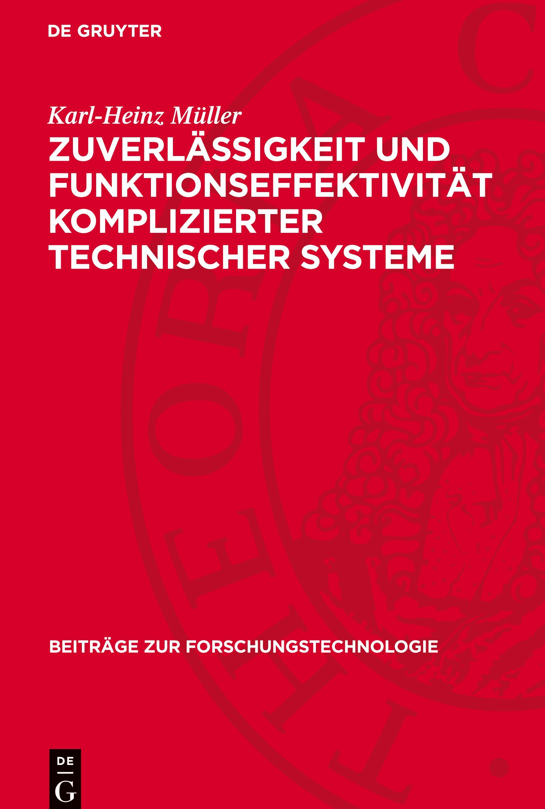 Zuverlässigkeit und Funktionseffektivität komplizierter technischer Systeme