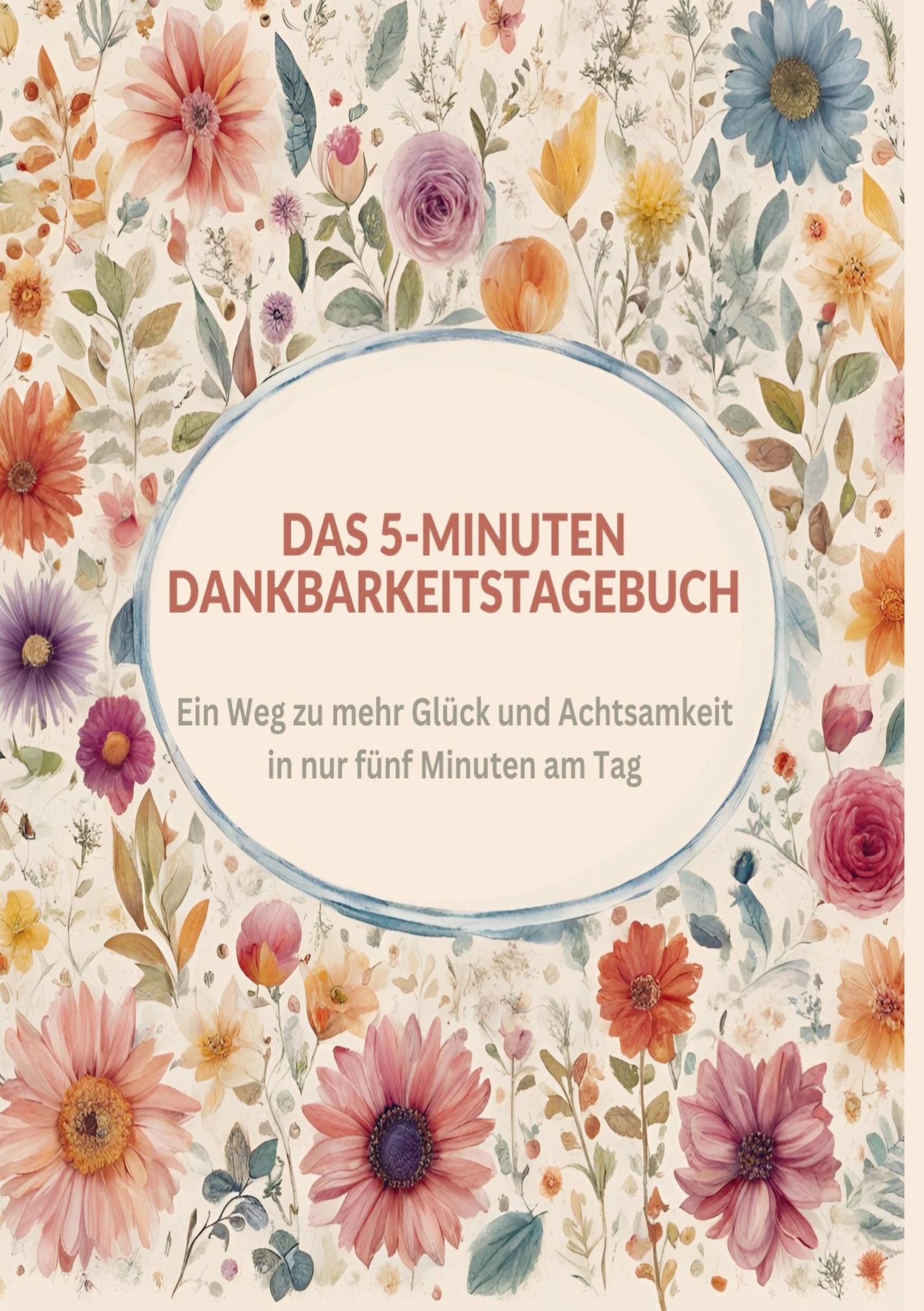 Das 5-Minuten Dankbarkeitstagebuch