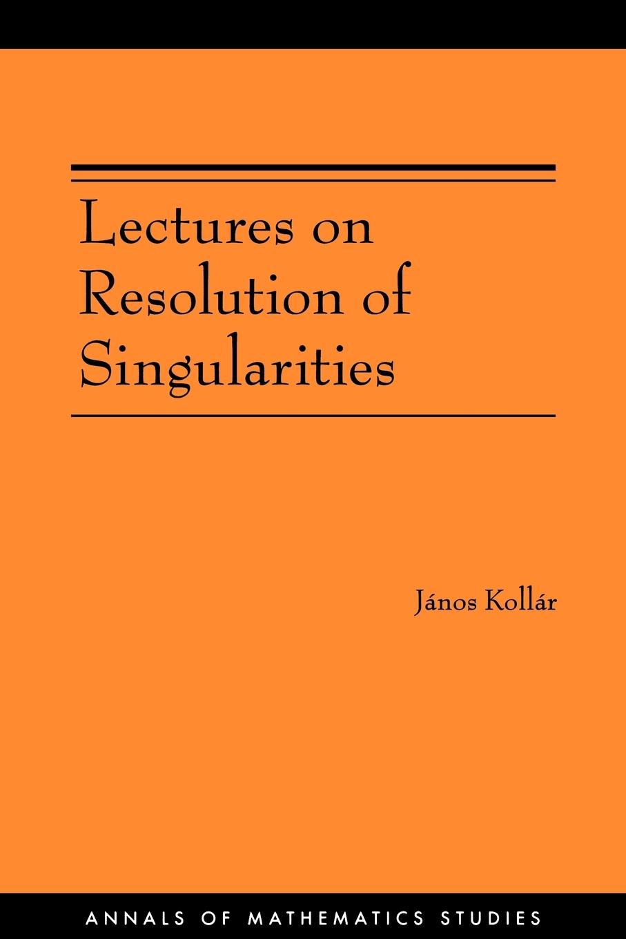 Lectures on Resolution of Singularities