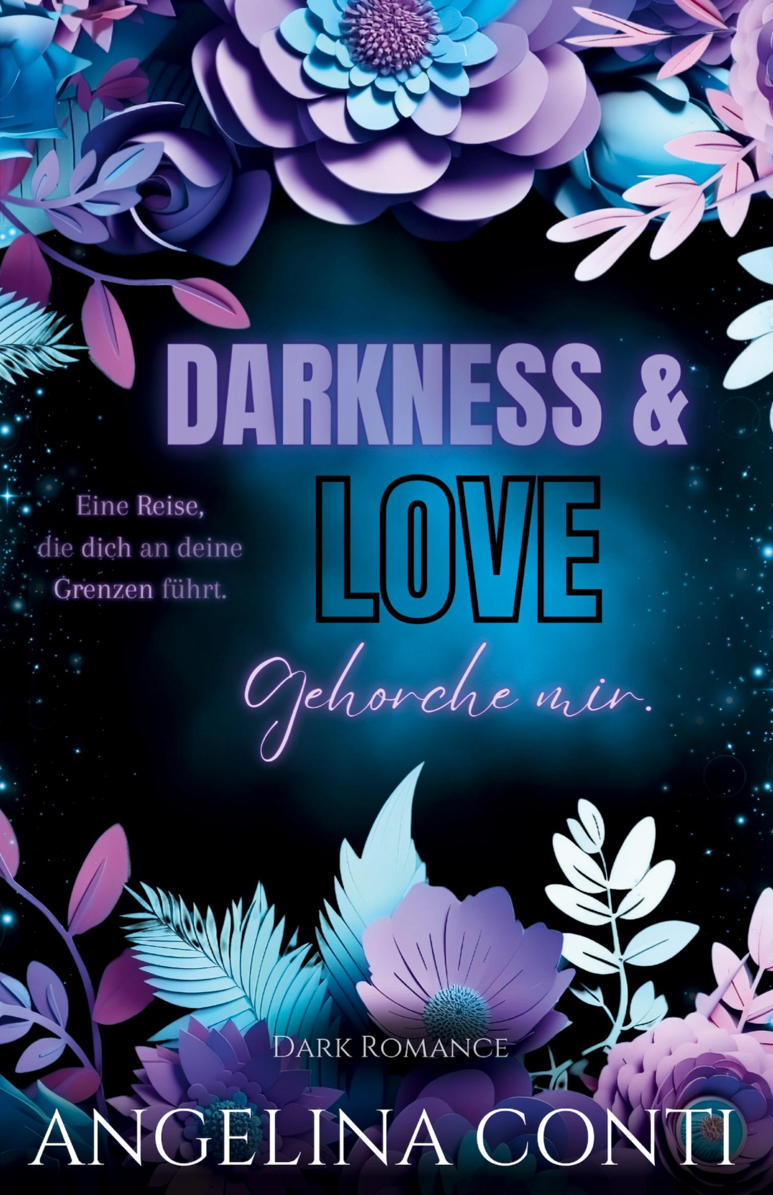 DARKNESS & LOVE BAND 2 (Dark Romance)