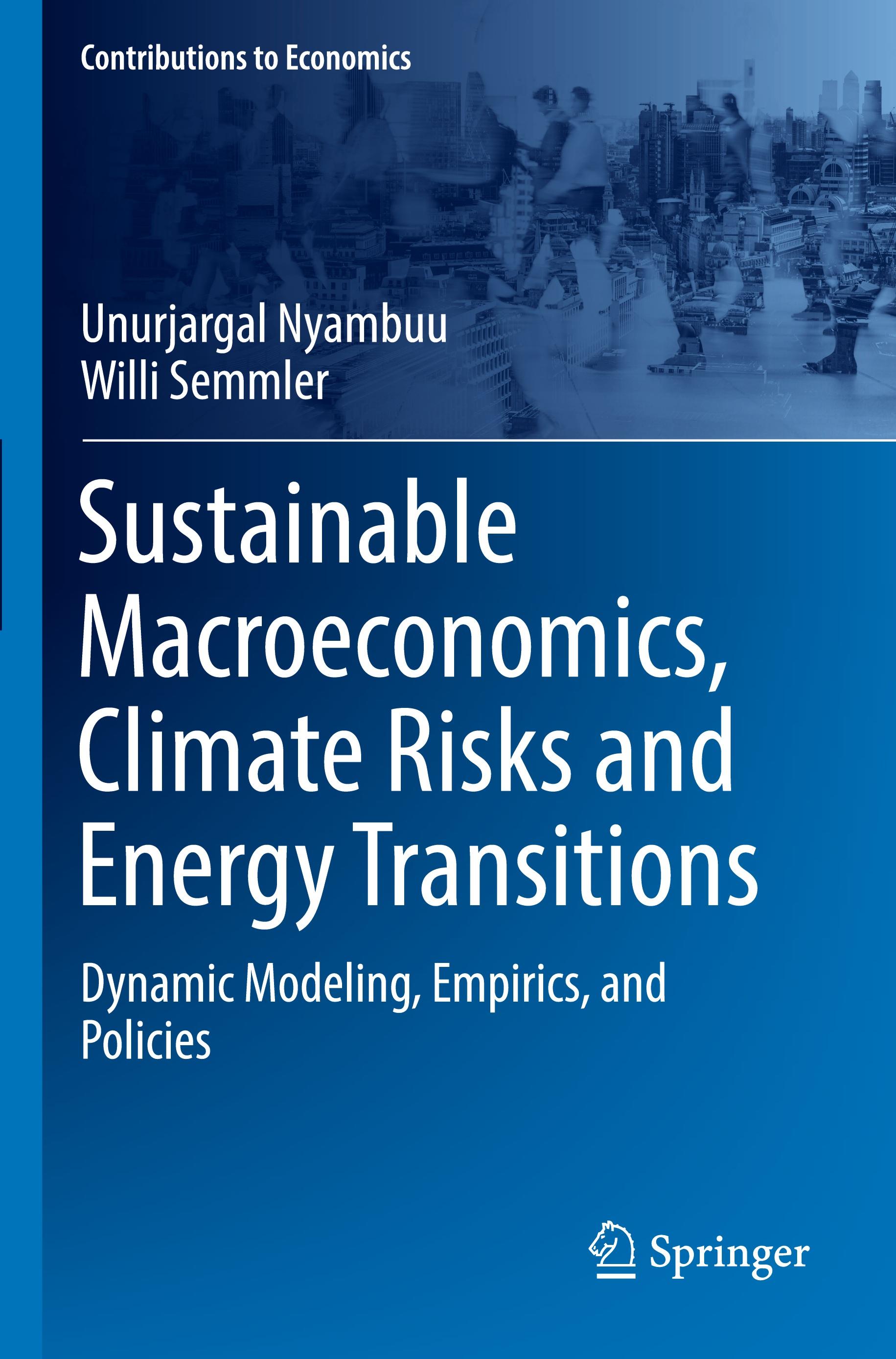 Sustainable Macroeconomics, Climate Risks and Energy Transitions