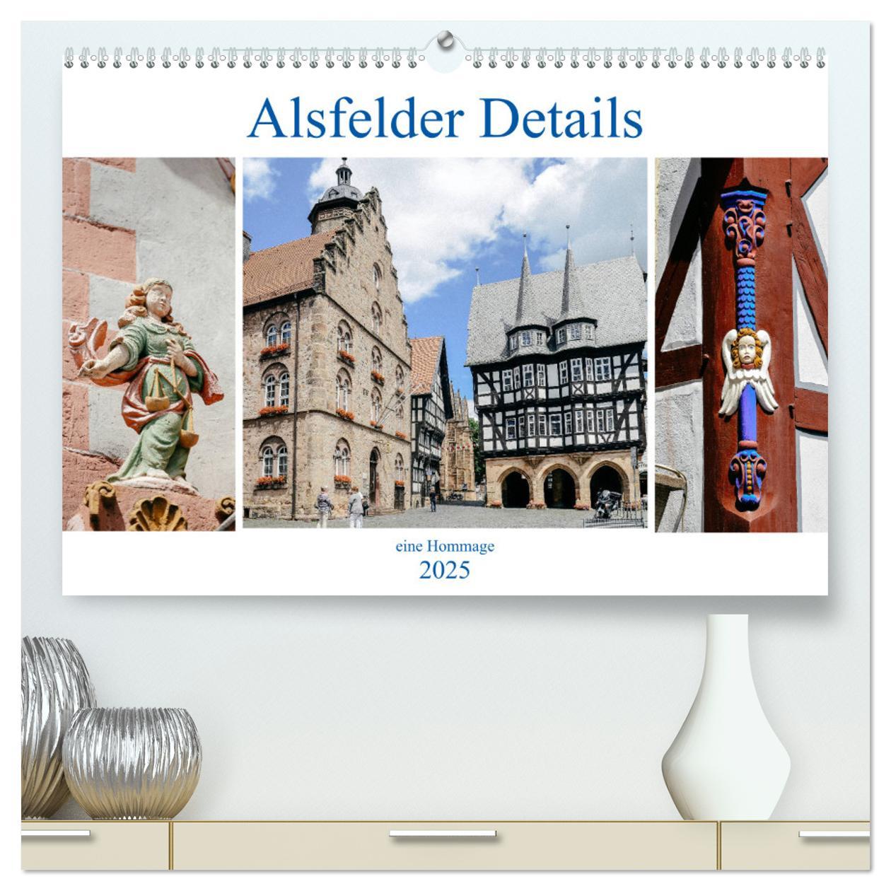 Alsfelder Details - eine Hommage (hochwertiger Premium Wandkalender 2025 DIN A2 quer), Kunstdruck in Hochglanz