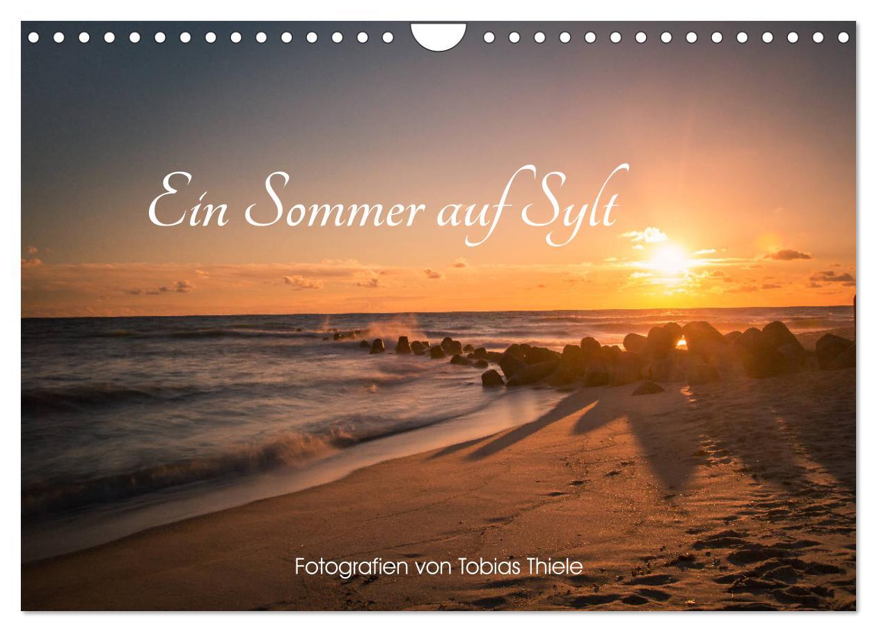 Ein Sommer auf Sylt (Wandkalender 2025 DIN A4 quer), CALVENDO Monatskalender