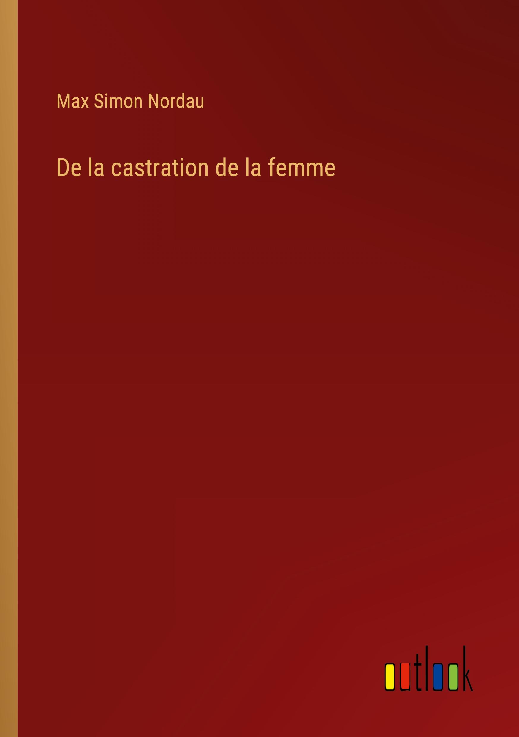 De la castration de la femme