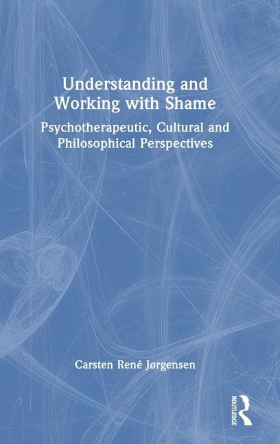 Understanding and Working with Shame