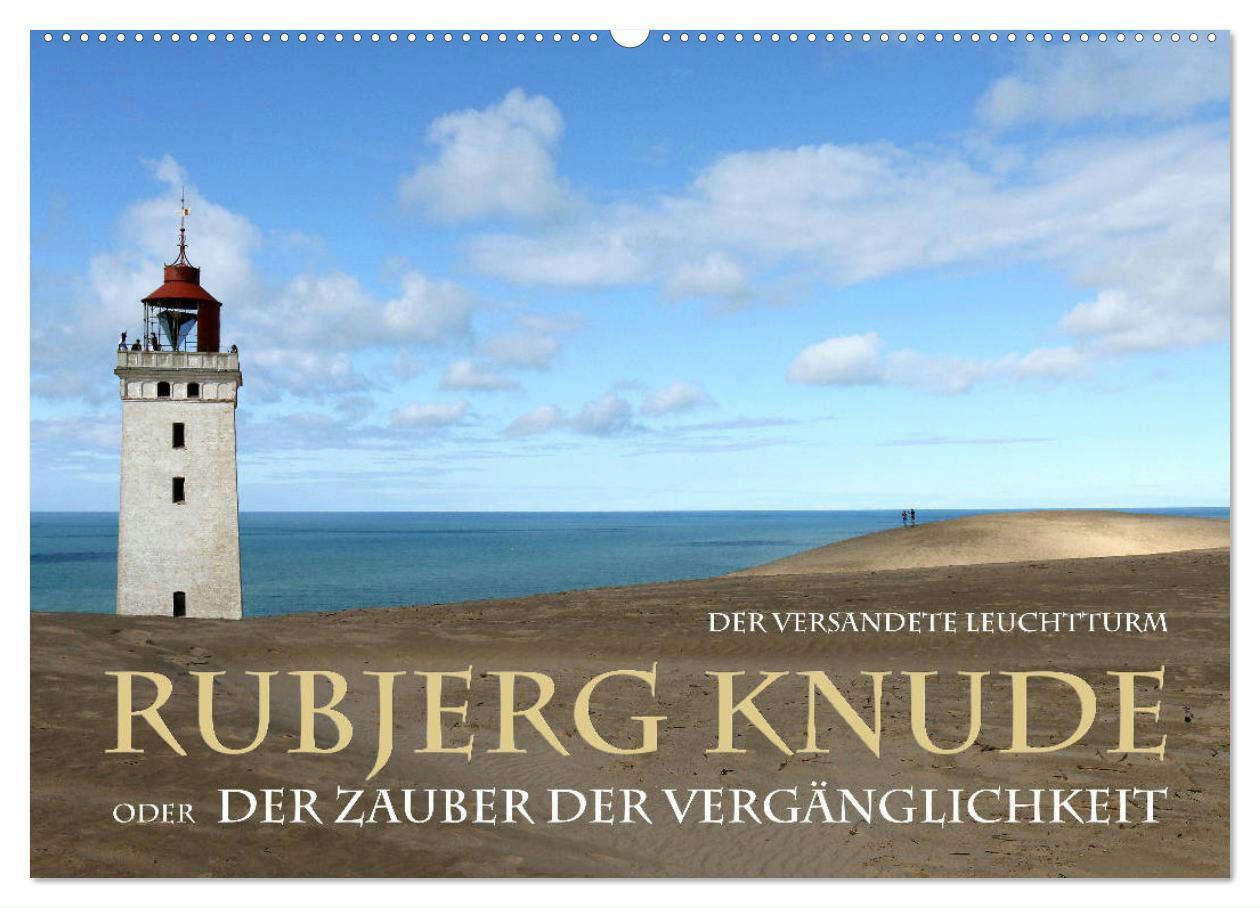 Rudbjerg Knude - Der versandete Leuchtturm (Wandkalender 2025 DIN A2 quer), CALVENDO Monatskalender