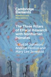 The Three Pillars of Ethical Research with Nonhuman Primates