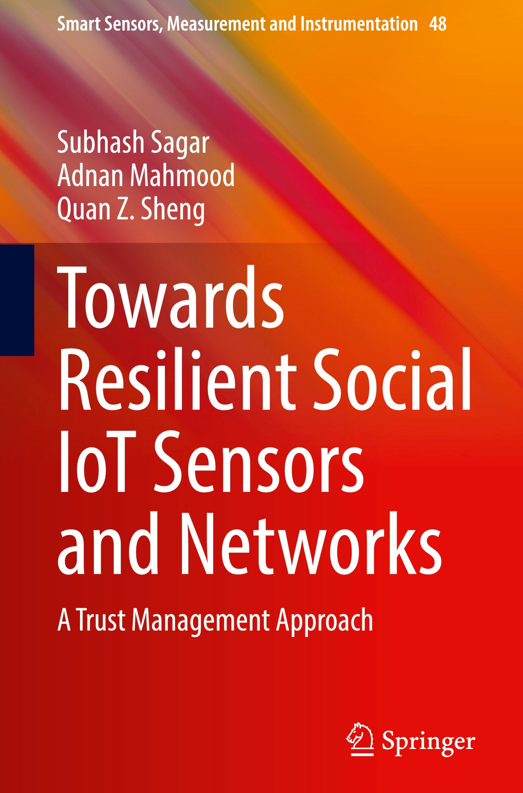 Towards Resilient Social IoT Sensors and Networks