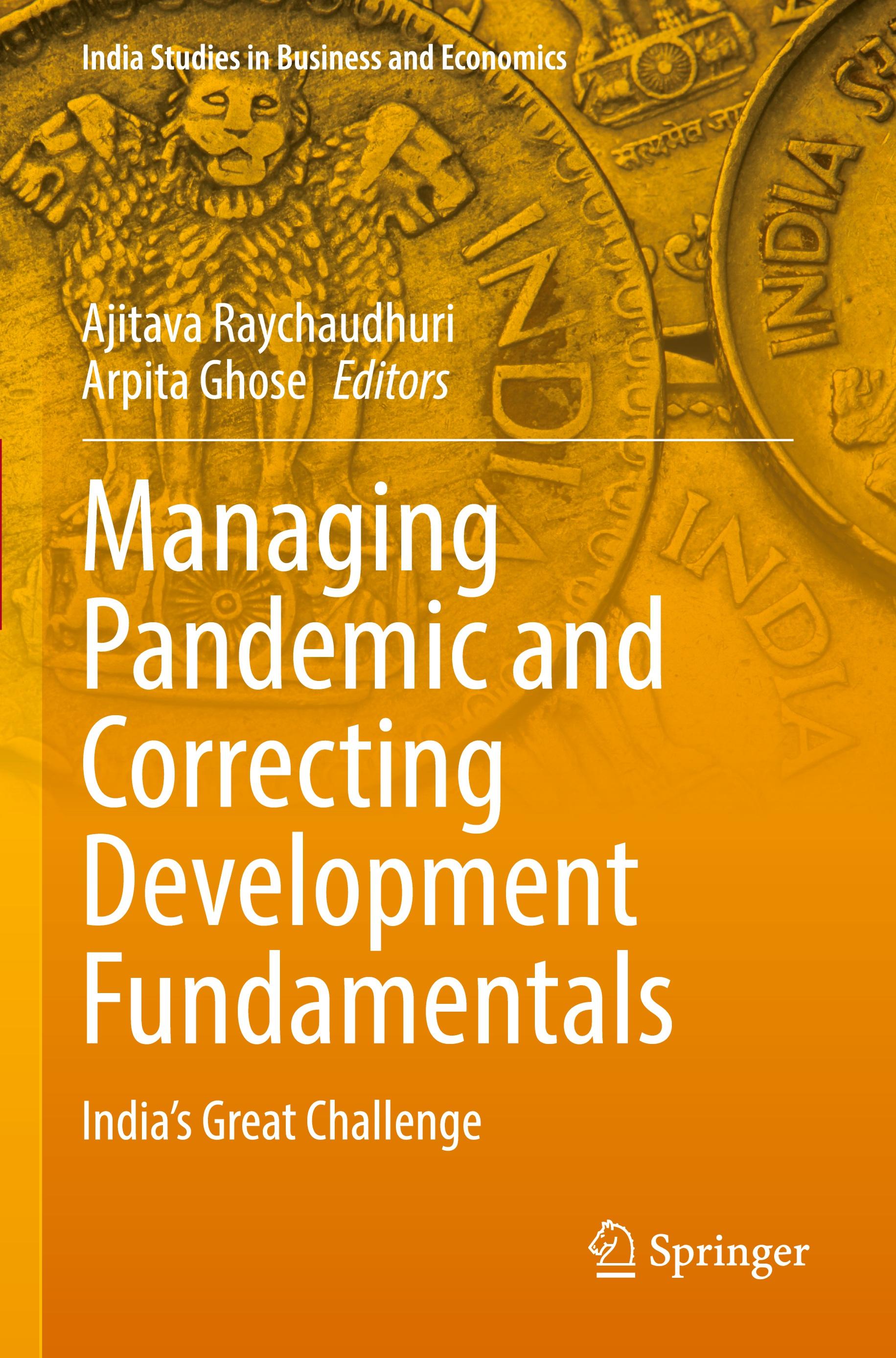 Managing Pandemic and Correcting Development Fundamentals