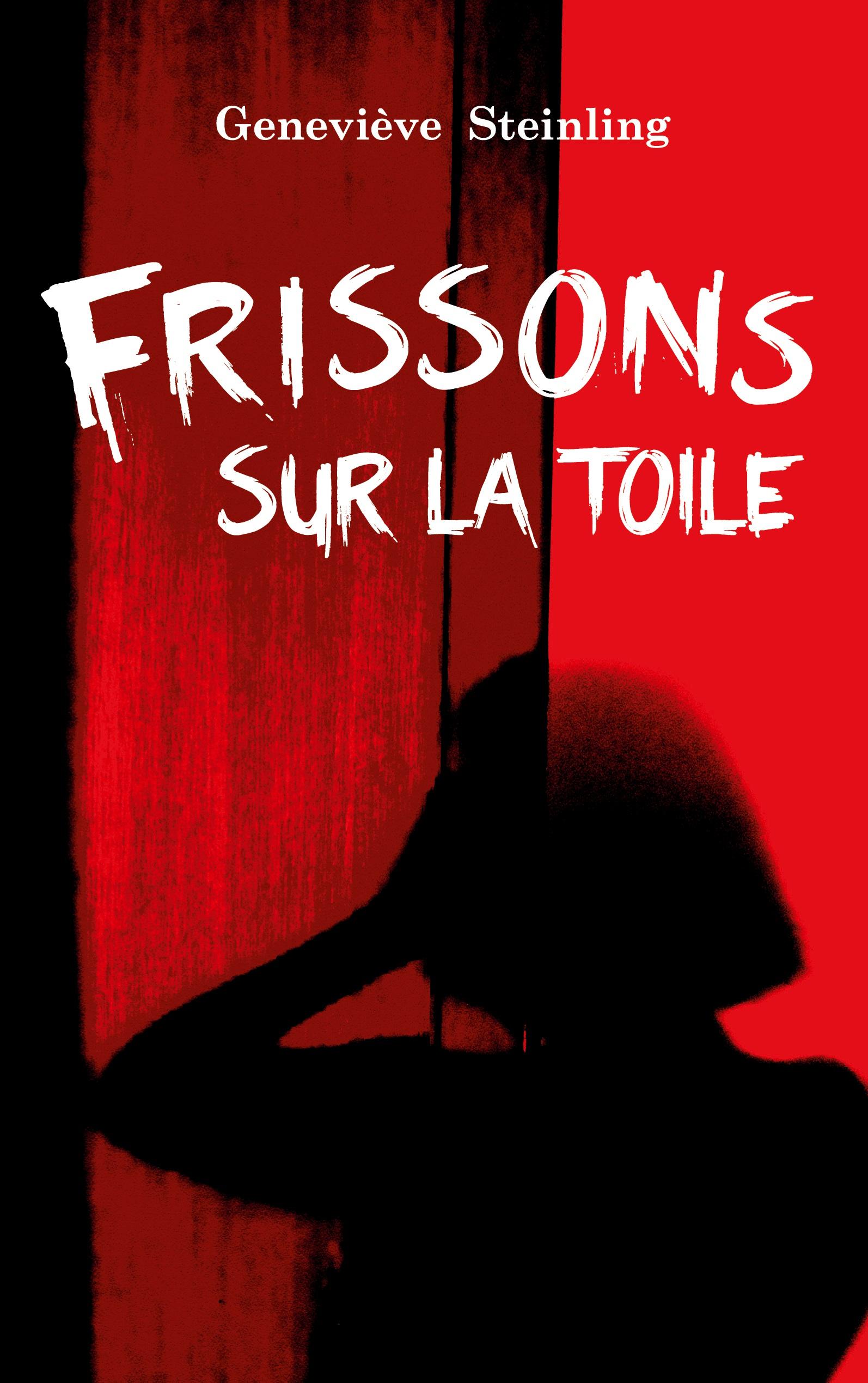 Frissons sur la toile