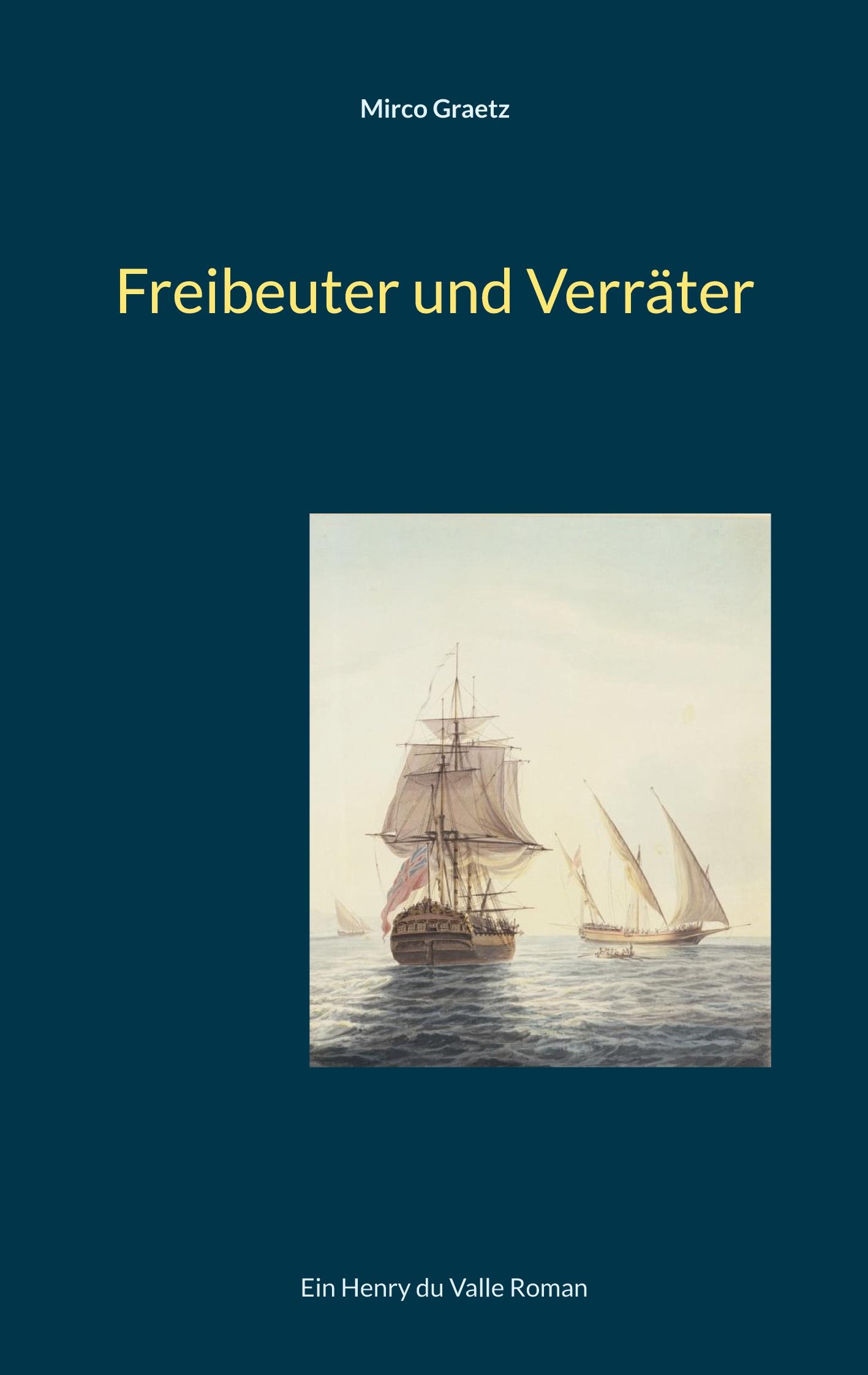 Freibeuter und Verräter