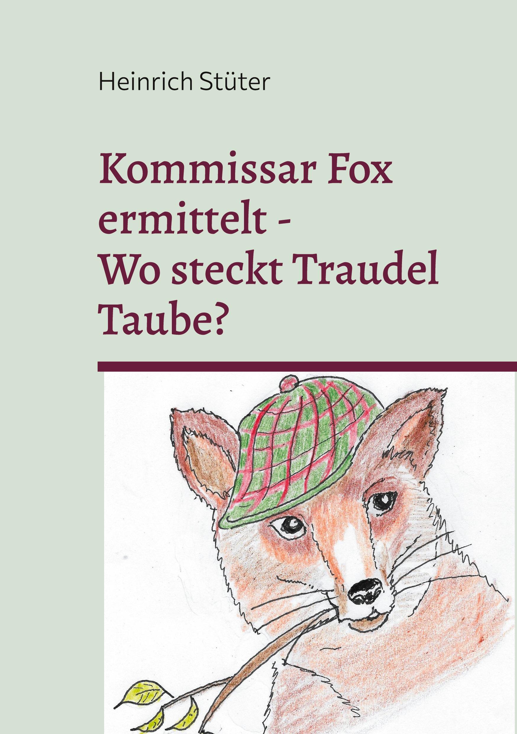 Kommisar Fox ermittelt. Wo steckt Traudel Taube?