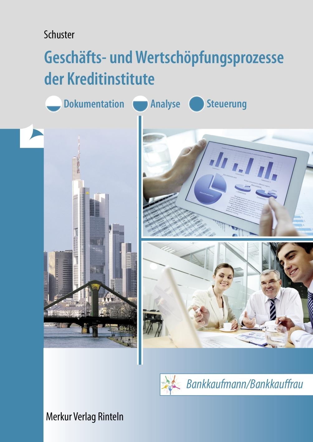 Geschäfts- und Wertschöpfungsprozesse der Kreditinstitute