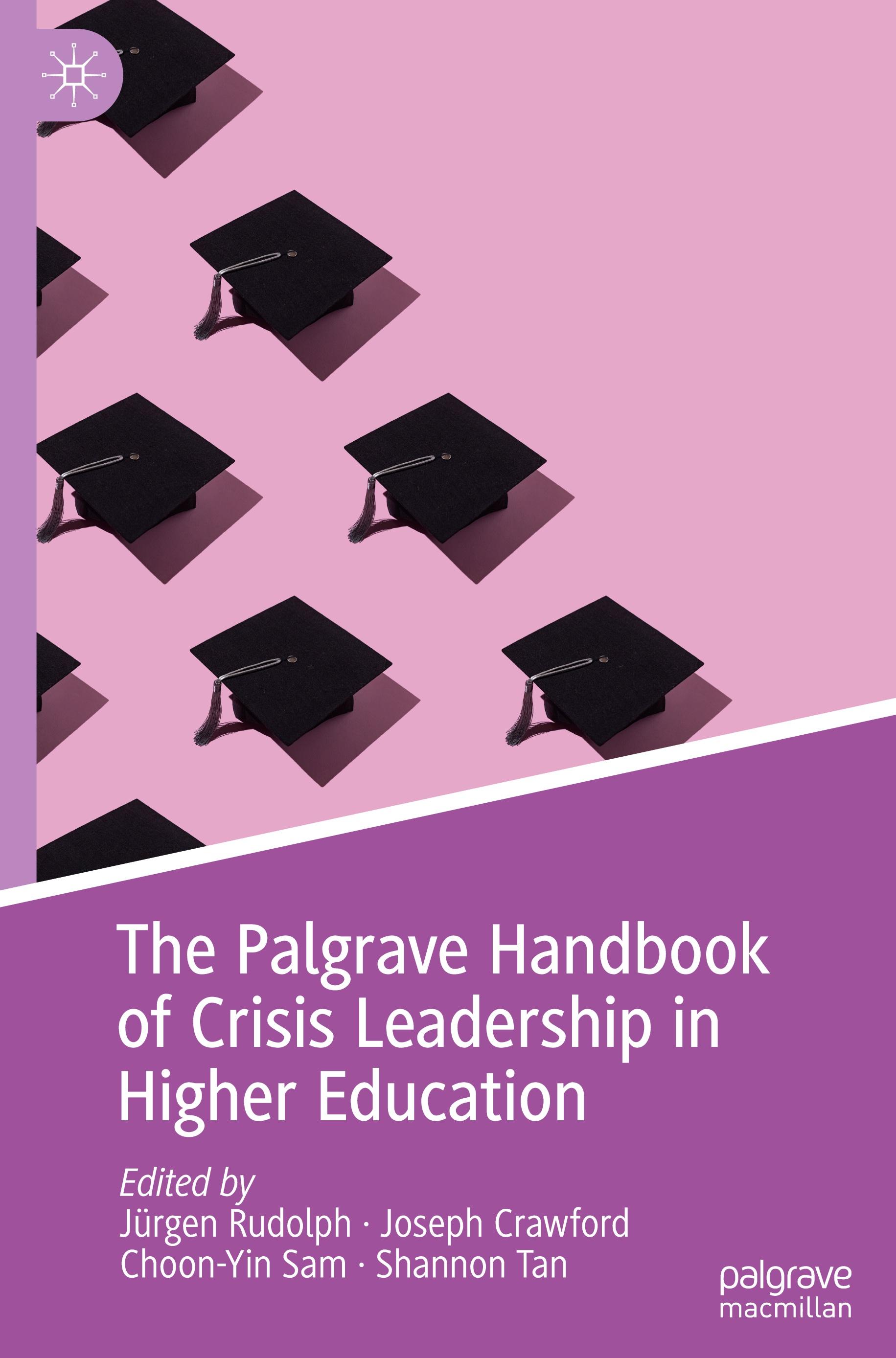 The Palgrave Handbook of Crisis Leadership in Higher Education