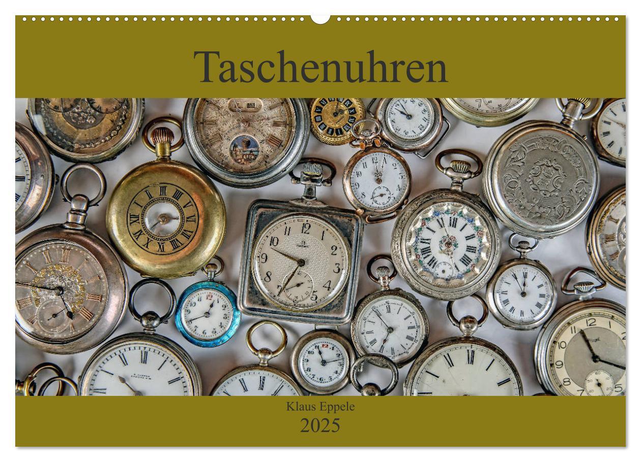 Taschenuhren (Wandkalender 2025 DIN A2 quer), CALVENDO Monatskalender