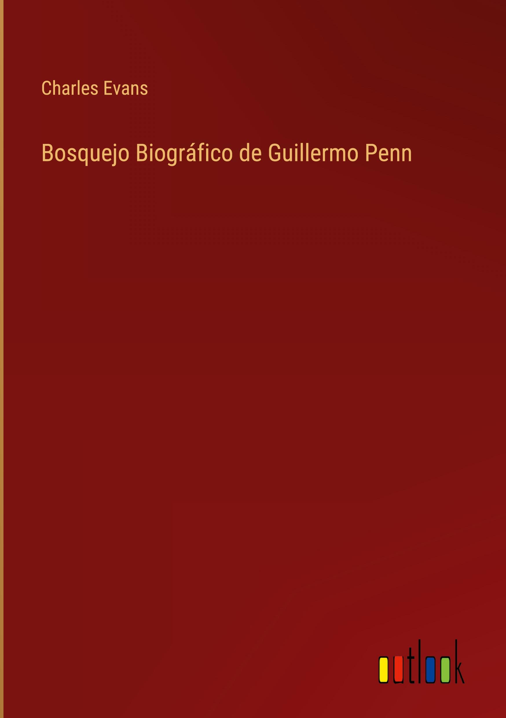 Bosquejo Biográfico de Guillermo Penn