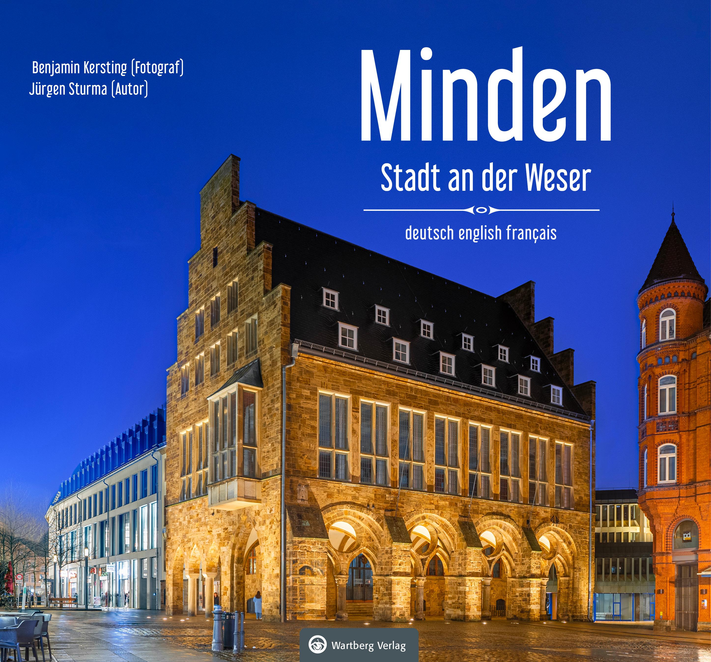 Minden - Stadt an der Weser - Ein Bildband in drei Sprachen (deutsch / english / français)