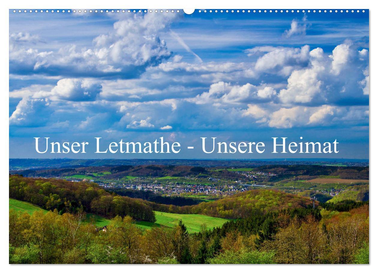 Unser Letmathe - Unsere Heimat (Wandkalender 2025 DIN A2 quer), CALVENDO Monatskalender