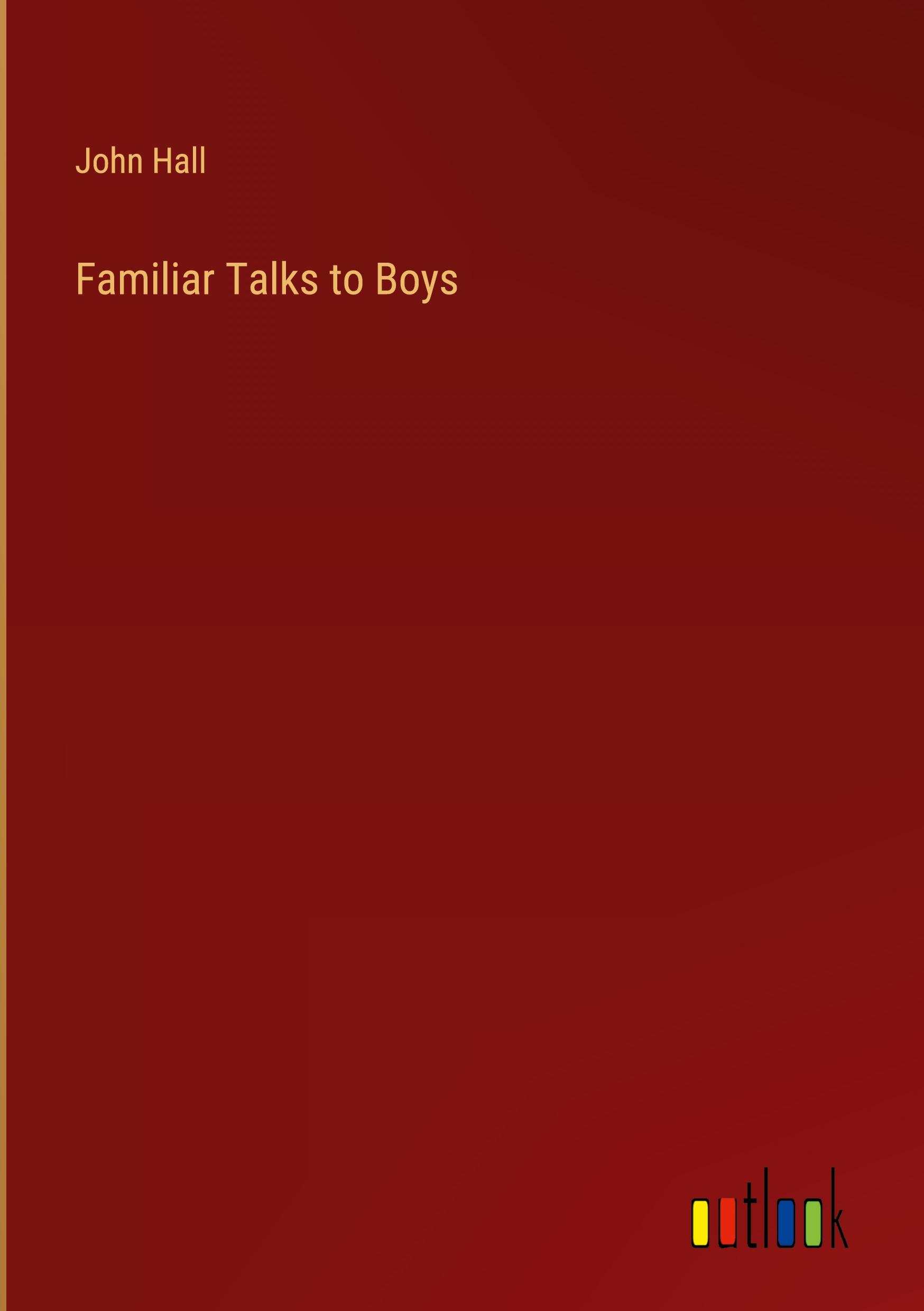 Familiar Talks to Boys