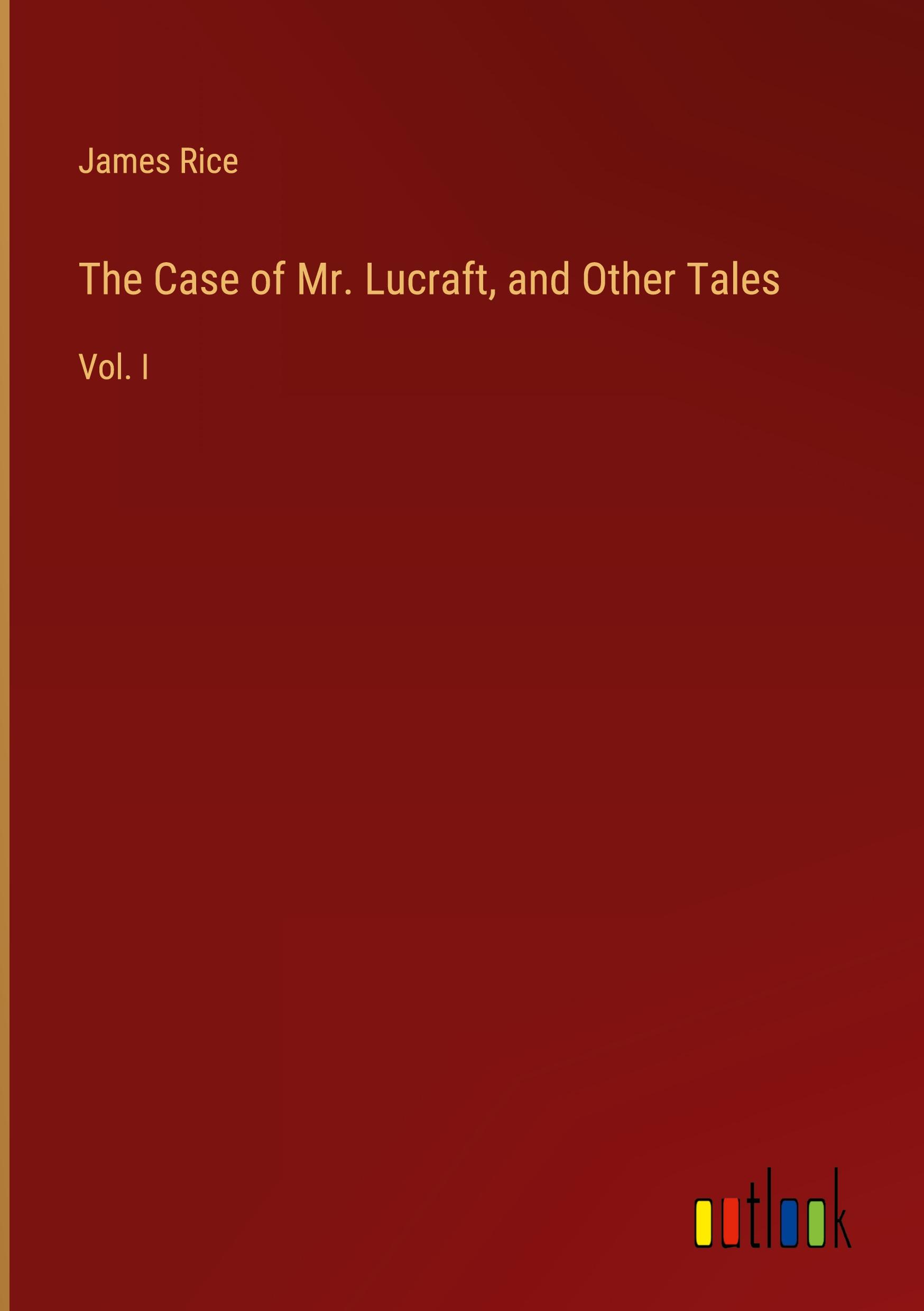 The Case of Mr. Lucraft, and Other Tales