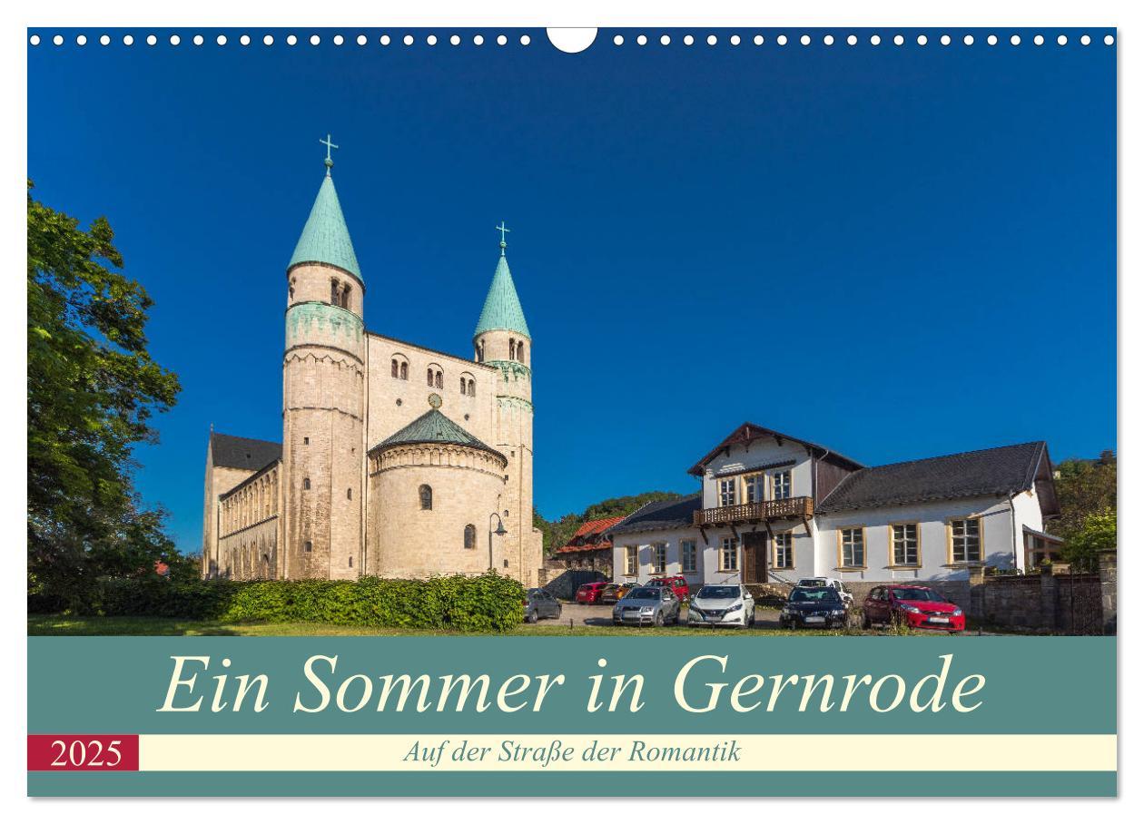 Ein Sommertag in Gernrode (Wandkalender 2025 DIN A3 quer), CALVENDO Monatskalender