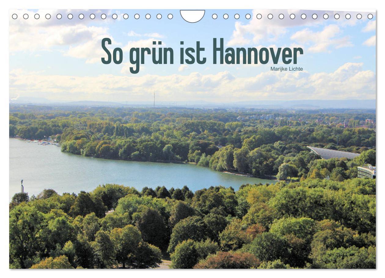 So grün ist Hannover (Wandkalender 2025 DIN A4 quer), CALVENDO Monatskalender