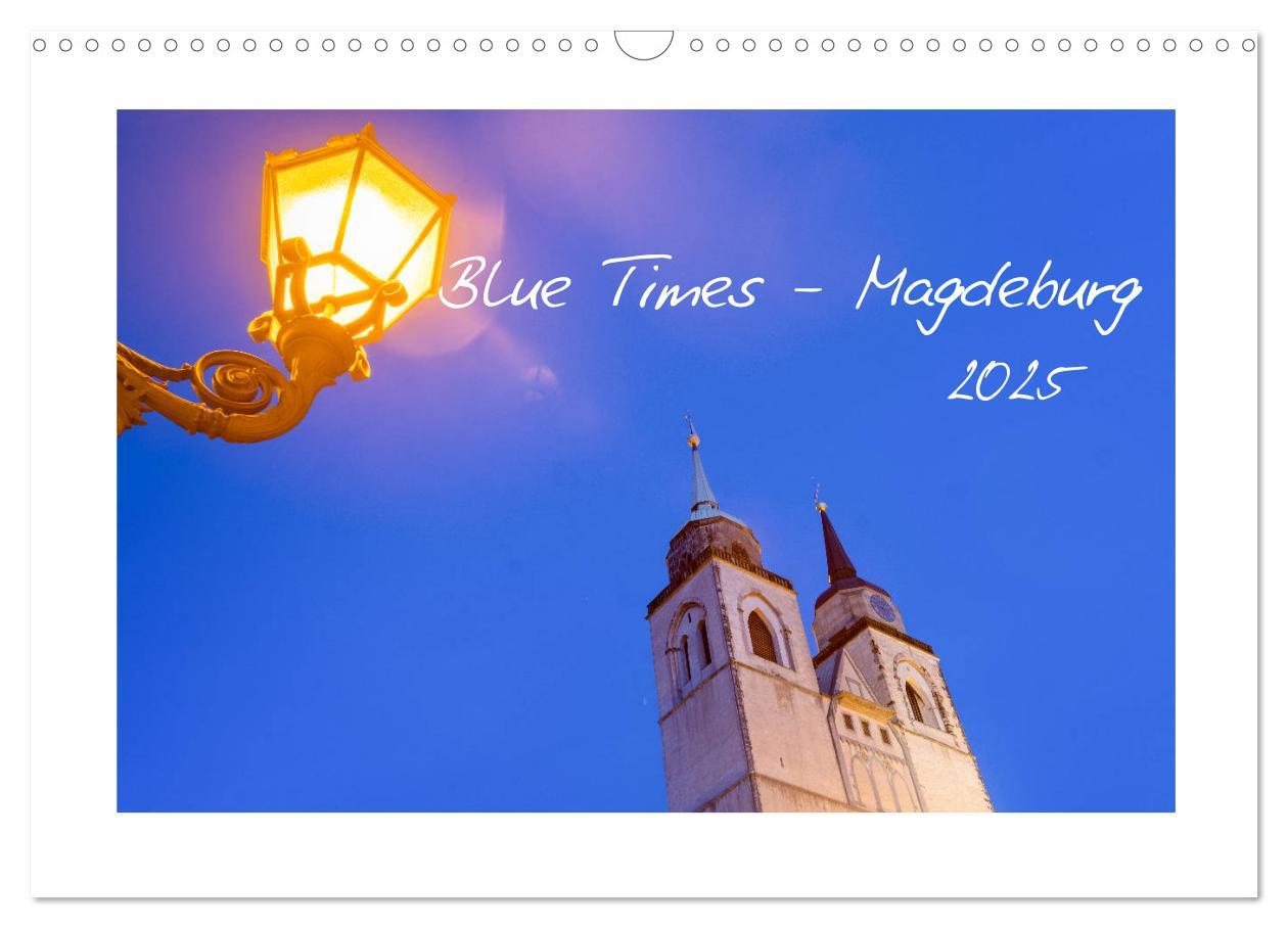 Blue Times - Magdeburg (Wandkalender 2025 DIN A3 quer), CALVENDO Monatskalender