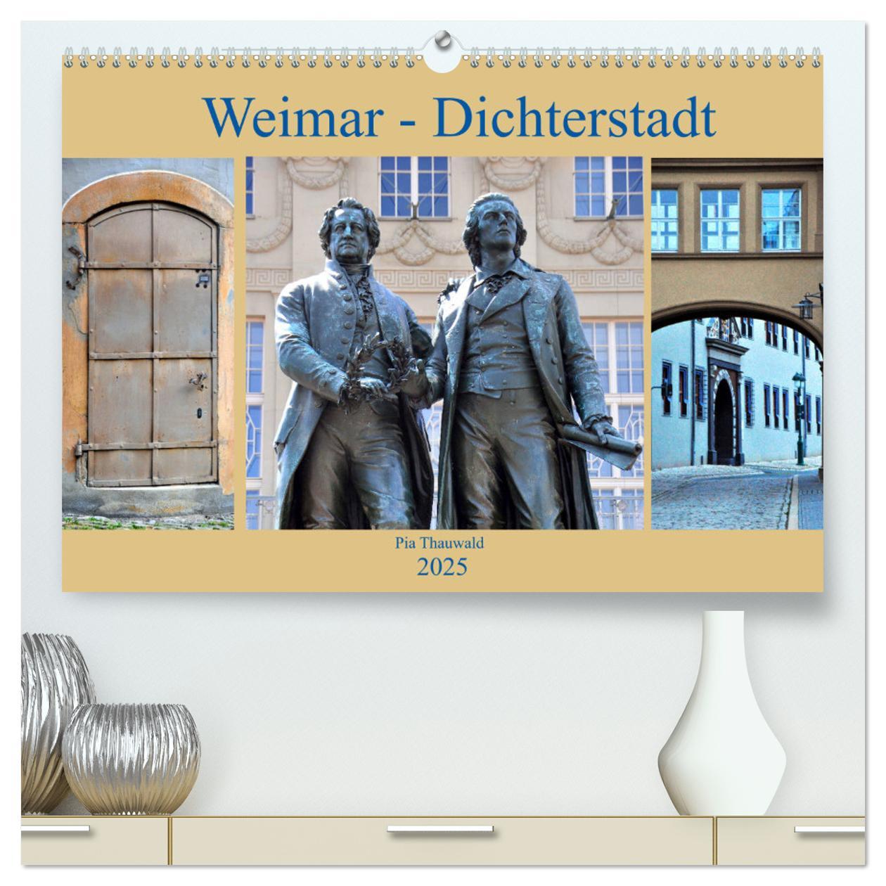 Weimar - Dichterstadt (hochwertiger Premium Wandkalender 2025 DIN A2 quer), Kunstdruck in Hochglanz