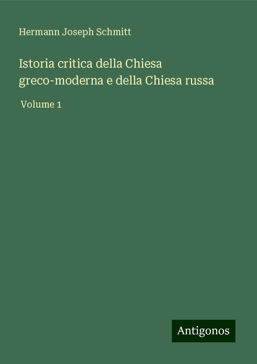 Istoria critica della Chiesa greco-moderna e della Chiesa russa