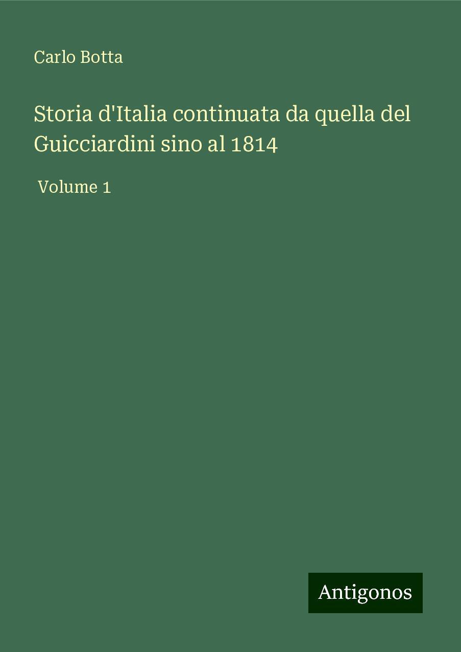 Storia d'Italia continuata da quella del Guicciardini sino al 1814