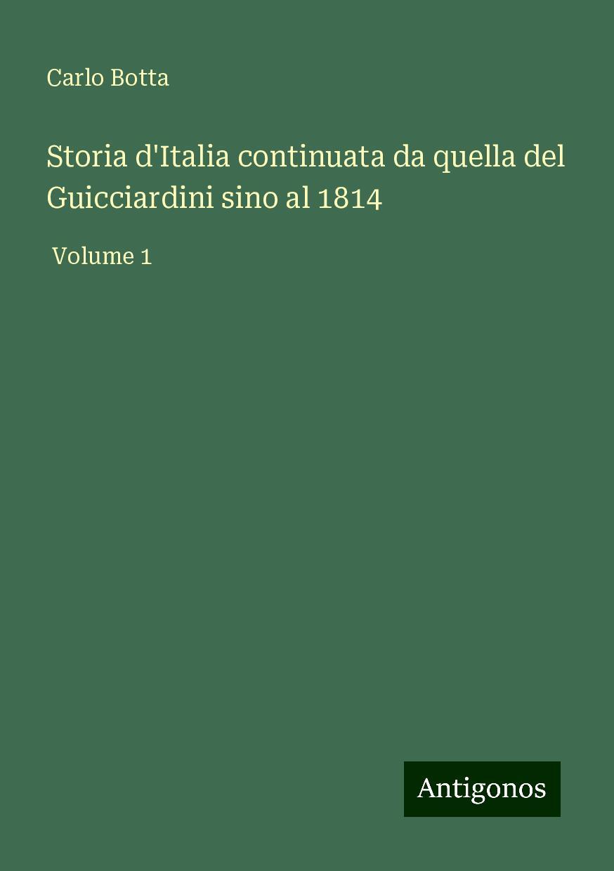 Storia d'Italia continuata da quella del Guicciardini sino al 1814