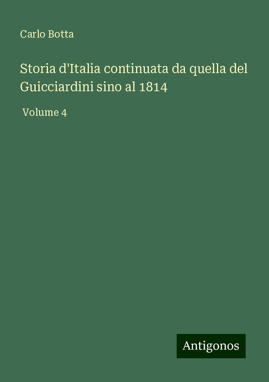 Storia d'Italia continuata da quella del Guicciardini sino al 1814