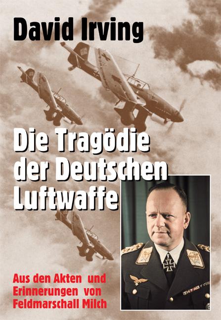 Die Tragödie der deutschen Luftwaffe