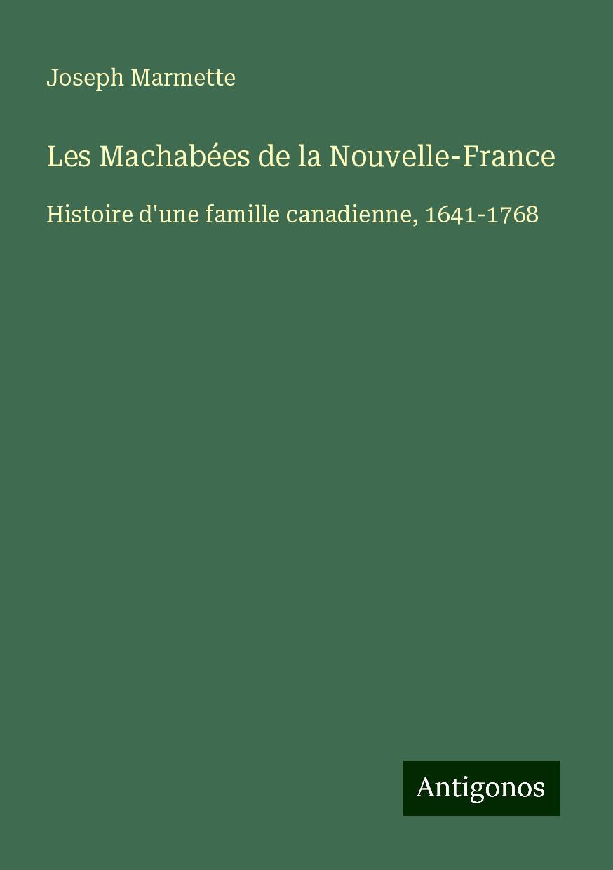 Les Machabées de la Nouvelle-France