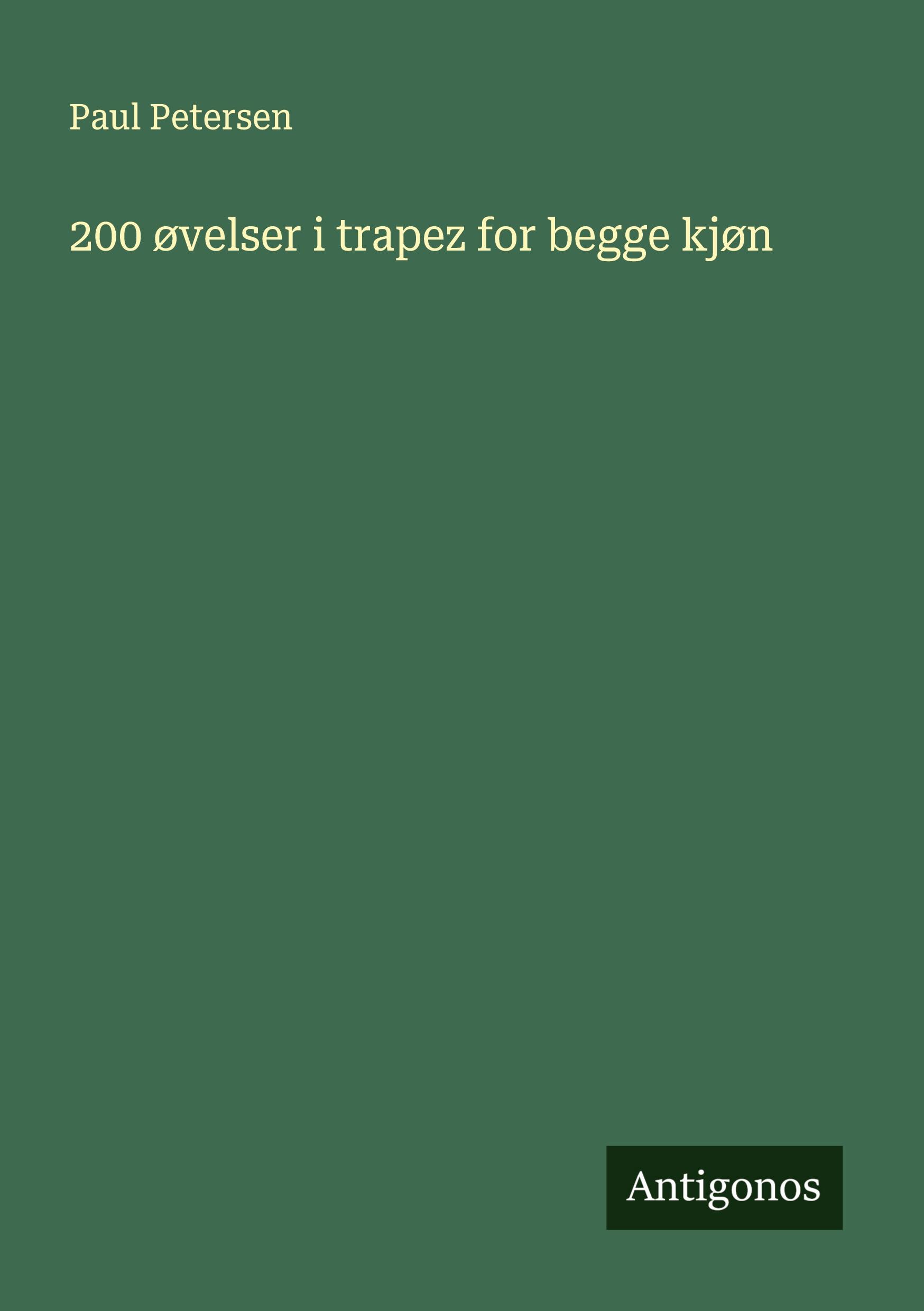 200 øvelser i trapez for begge kjøn