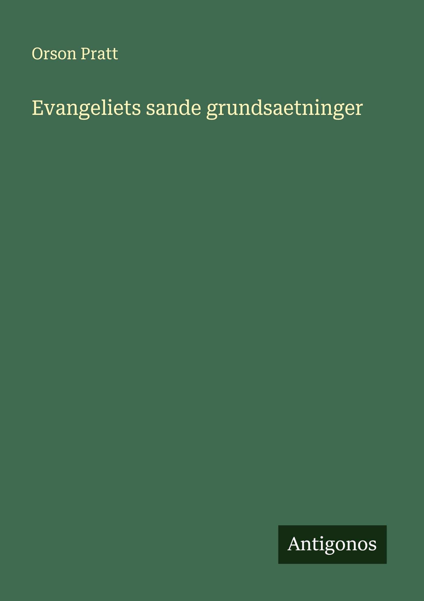 Evangeliets sande grundsaetninger