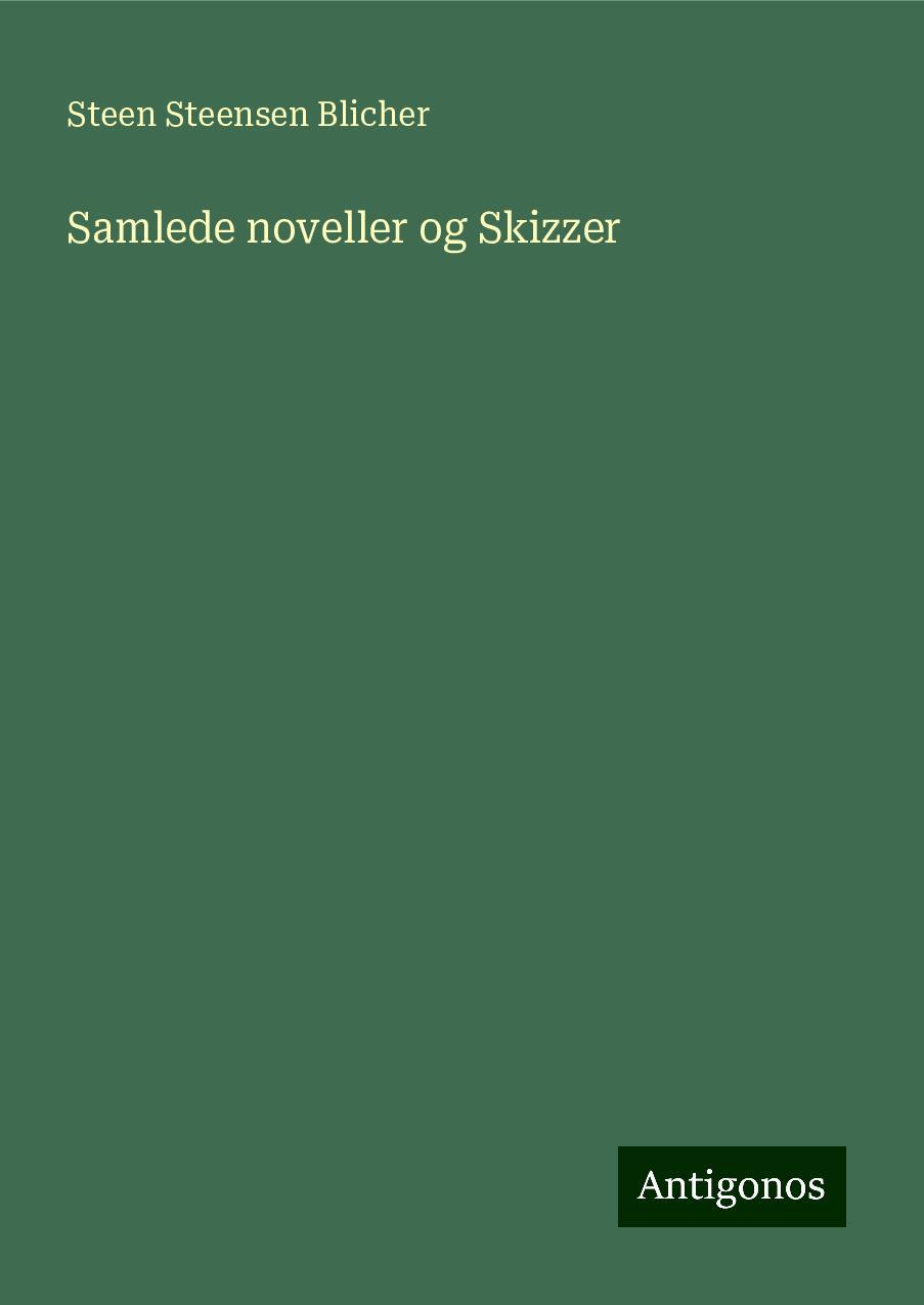 Samlede noveller og Skizzer