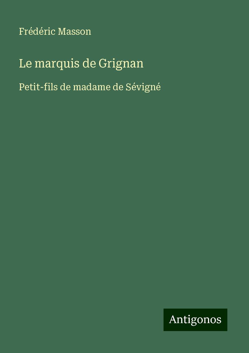 Le marquis de Grignan