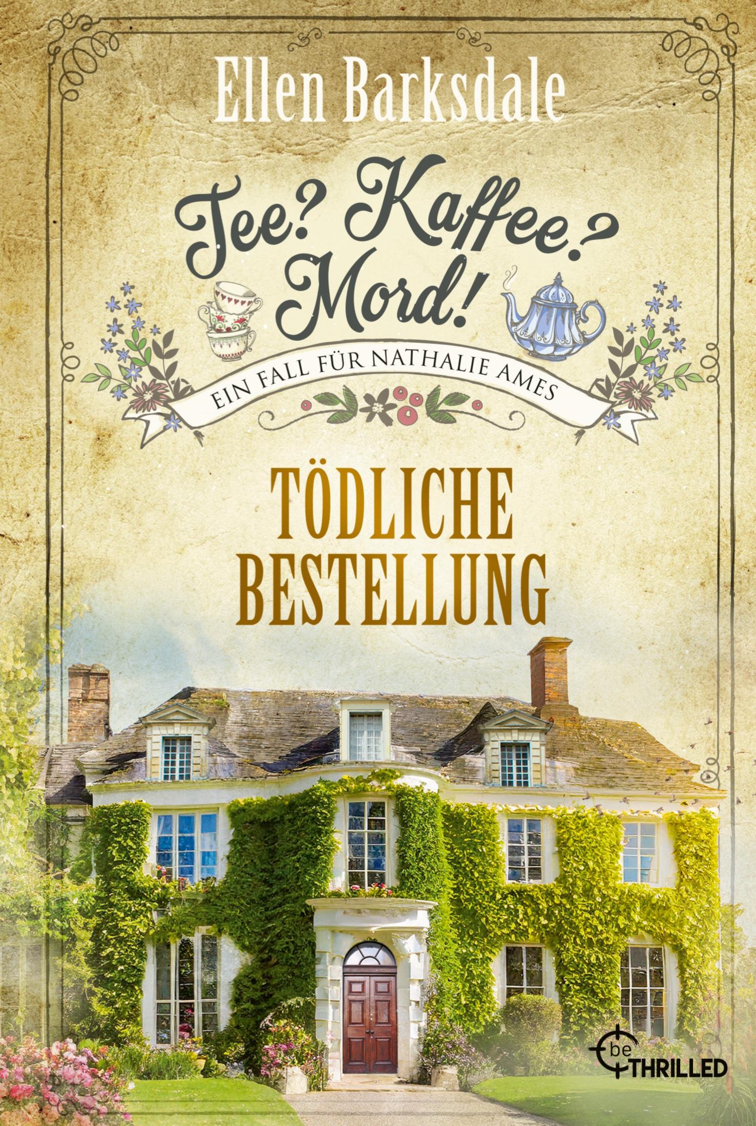 Tee? Kaffee? Mord! Tödliche Bestellung