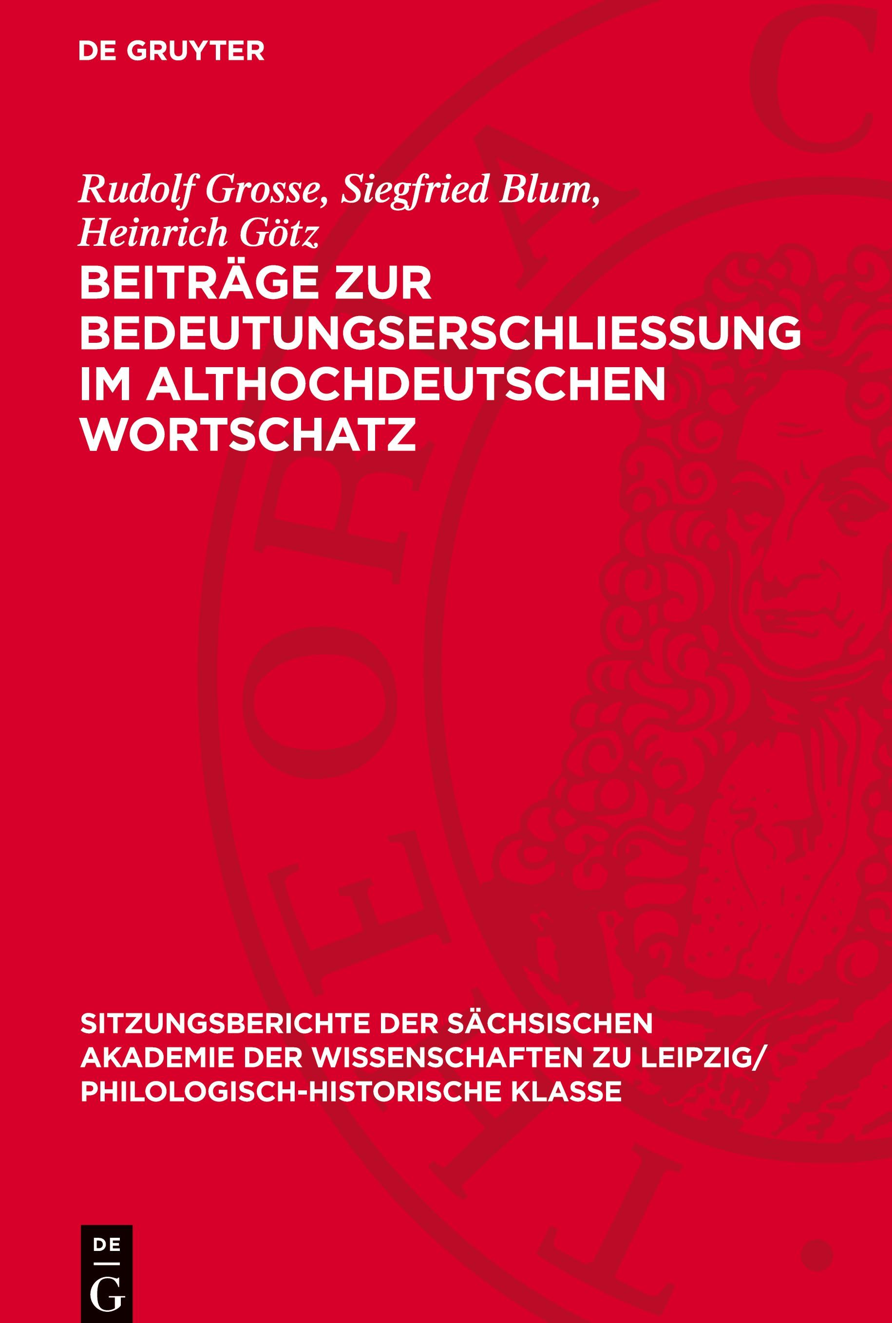 Beiträge zur Bedeutungserschliessung im althochdeutschen Wortschatz