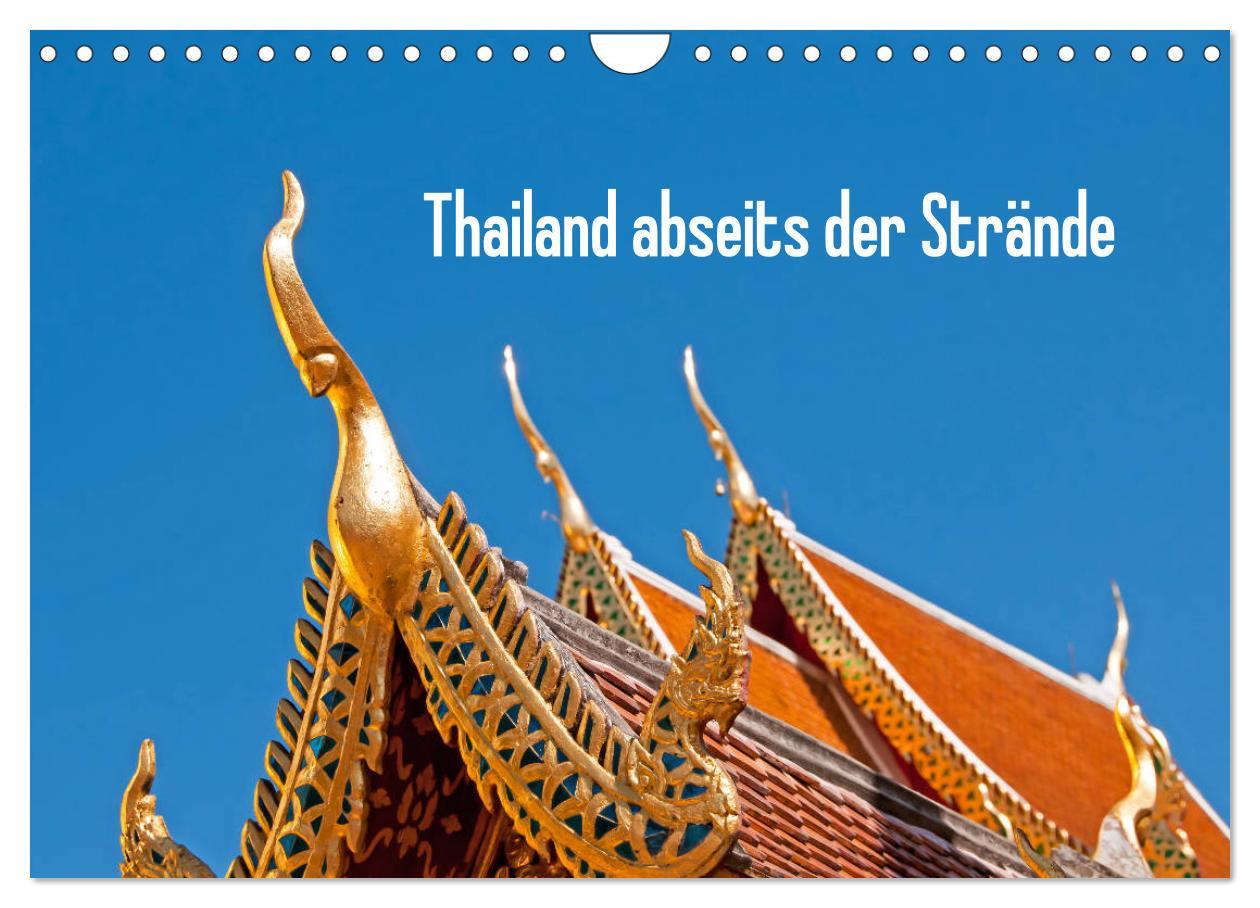 Thailand abseits der Strände (Wandkalender 2025 DIN A4 quer), CALVENDO Monatskalender