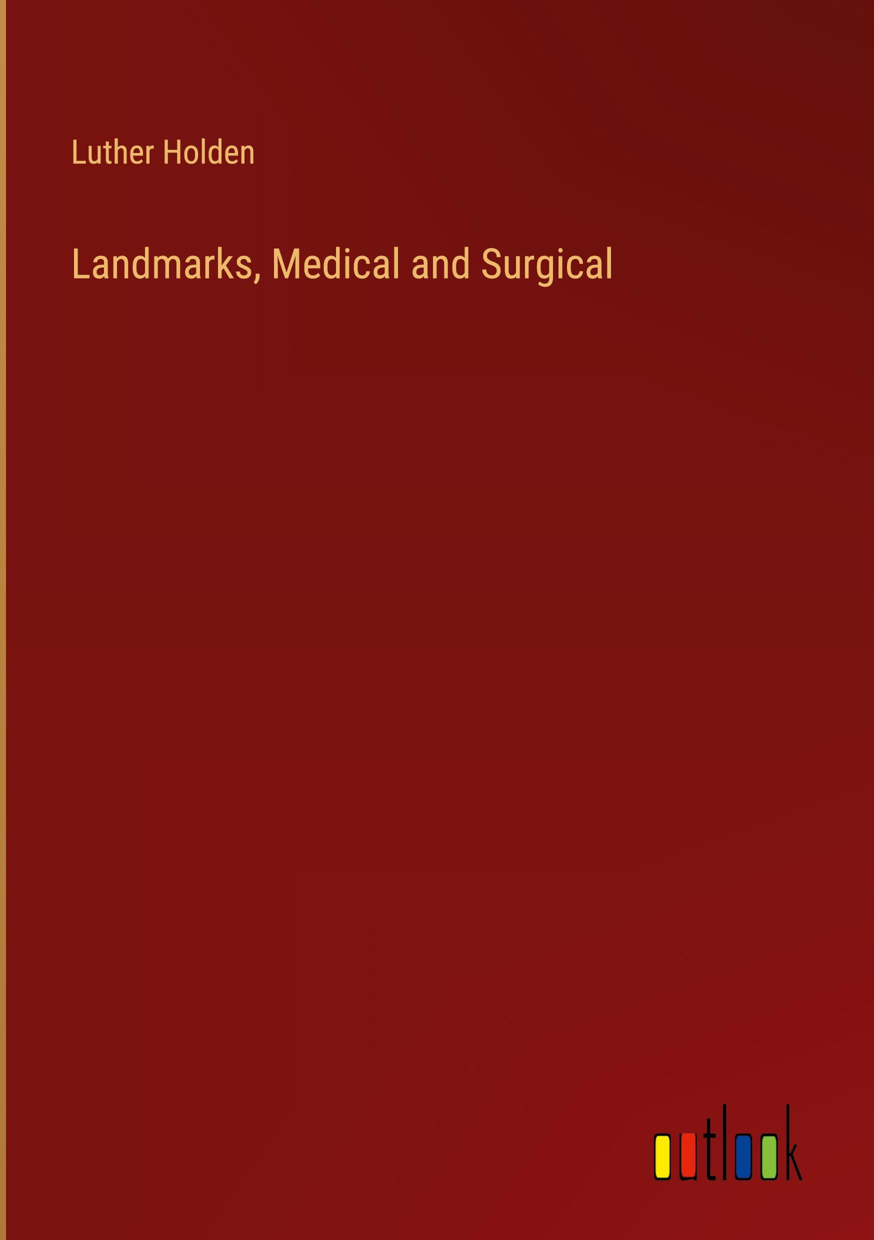 Landmarks, Medical and Surgical