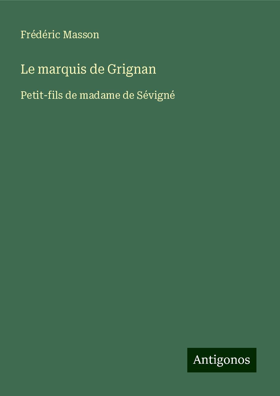 Le marquis de Grignan